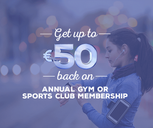 Up to €50 back on gym or sports club membership